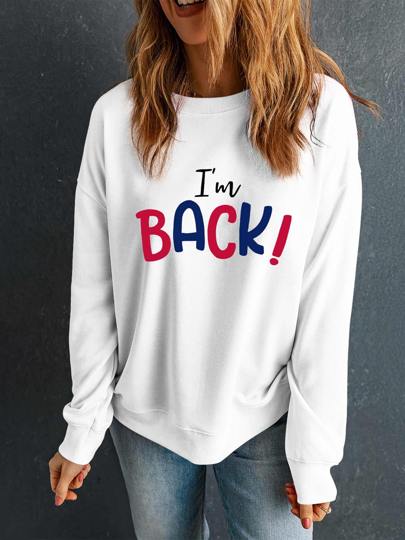 I'M BACK Round Neck Dropped Shoulder Sweatshirt - Charming Charlie